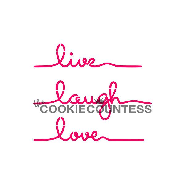 Live Laugh Love Cookie Stencil - the Cookie Countess 600
