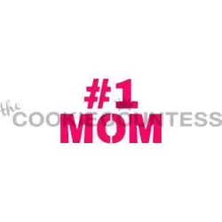 #1 Mom Cookie Stencil - The Cookie Countess