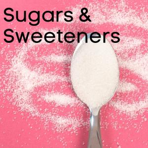 Sugars & Sweeteners