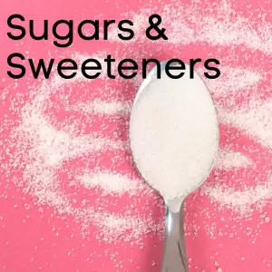 Sugars & Sweeteners